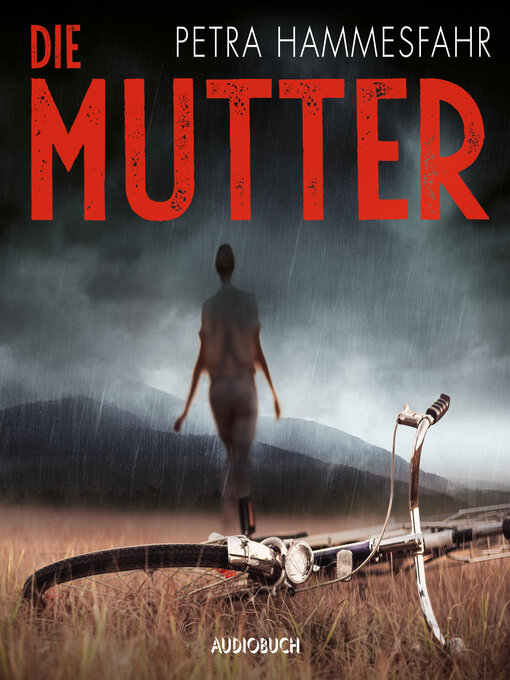 Title details for Die Mutter by Petra Hammesfahr - Available